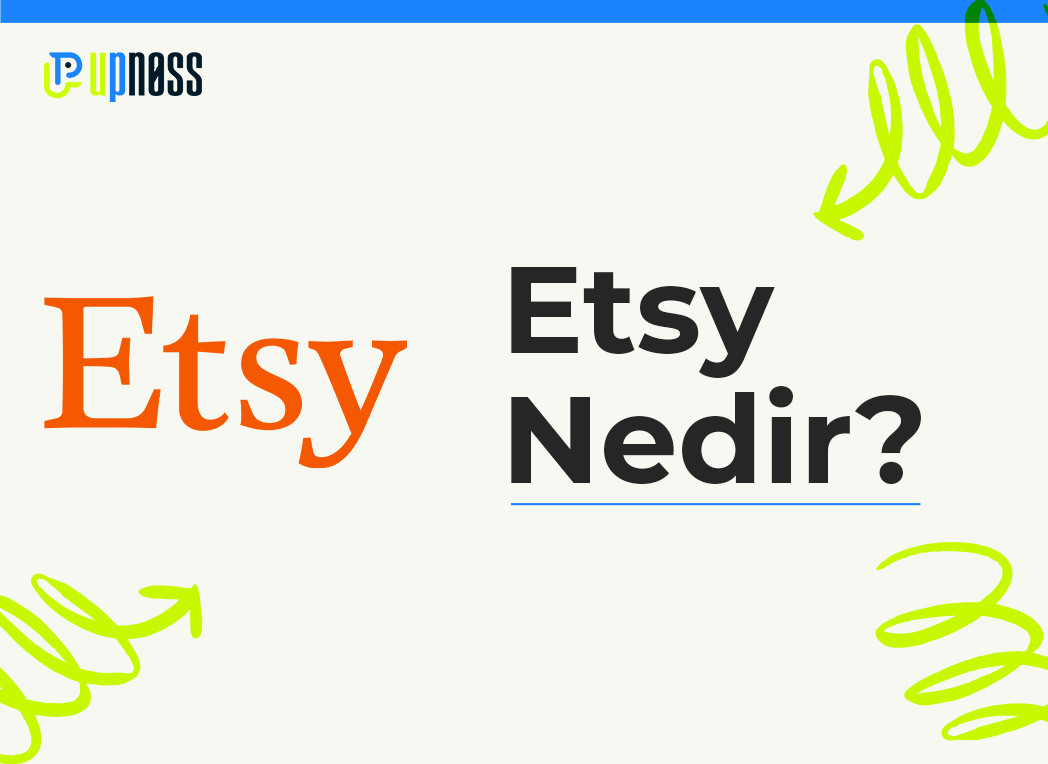 UPNOSS - Etsy Eğitim ve Danışmanlık Hizmetleri